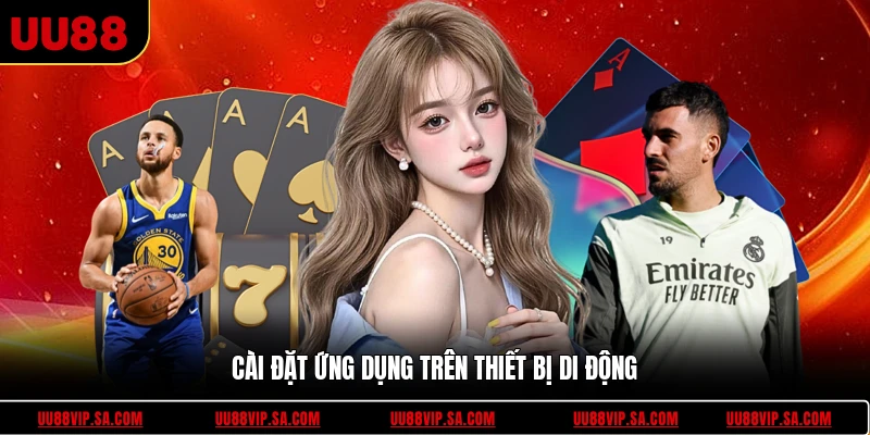 Cài đặt ứng dụng trên thiết bị di động