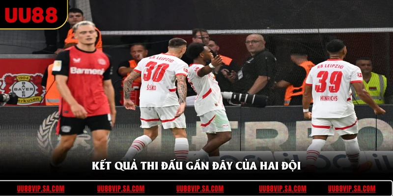 Kết quả thi đấu gần đây của hai đội